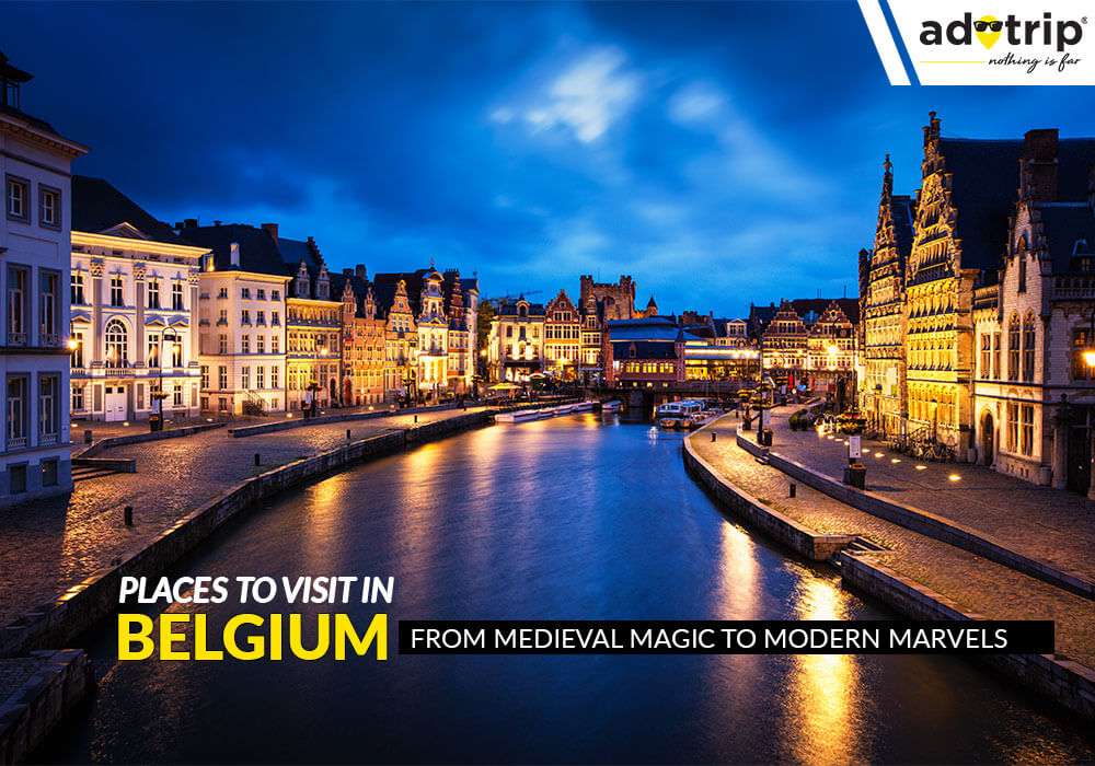 15 Best Tourist Places To Visit in Belgium